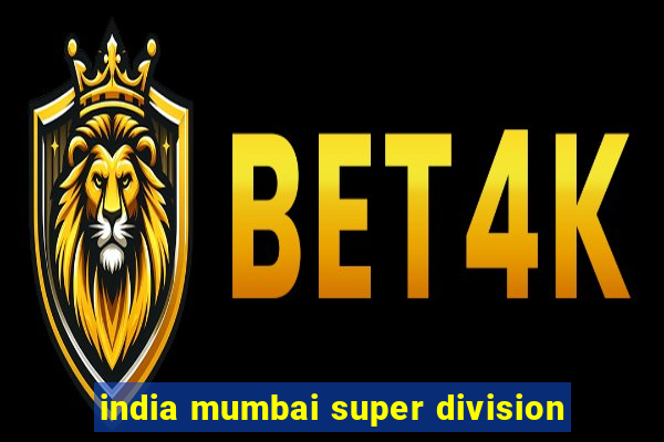 india mumbai super division